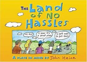 The Land of No Hassles 1575871076 Book Cover