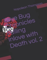 Love Bug Chronicles Falling Inlove with Death vol. 2 B08STXFP6M Book Cover