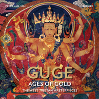 Guge--Ages of Gold: The West Tibetan Masterpieces 3777426687 Book Cover