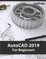 AutoCAD 2019 for Beginners 1719344620 Book Cover