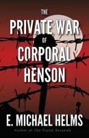 The Private War of Corporal Henson 0989760553 Book Cover