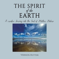 The Spirit of the Earth 1035804182 Book Cover