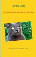 Die geheimnisvolle Welt unserer Stubentiger: Das zweite Buch von Kater Samy 3744815595 Book Cover