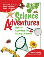 Science Adventures: Nature Activities for Young Children 0876590156 Book Cover