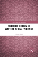 Silenced Victims of Wartime Sexual Violence (Post-Conflict Law and Justice) 0367893673 Book Cover