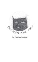 BATMAN the fall 0244402213 Book Cover