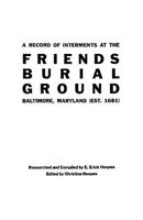 A Record of Interments at the Friends Burial Ground, Baltimore, Maryland 0806345535 Book Cover