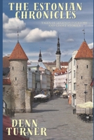 The Estonia Chronicles: Tales of Legends, Folklore and Ghost Stories B0C8R9DD7R Book Cover