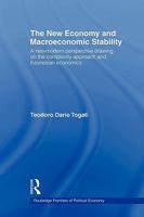 The New Economy and Macroeconomic Stability: A Neo-Modern Perspective Drawing on the Complexity Approach and Keynesian Economics 0415547725 Book Cover