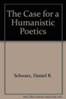 The Case for a Humanistic Poetics 1349110728 Book Cover