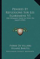 Pensees Et Reflexions Sur Les Egaremens V1: Des Hommes Dans La Voye Du Salut (1701) 1148489754 Book Cover