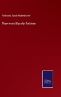 Theorie und Bau der Turbinen 1019026359 Book Cover