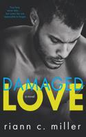 Damaged Love 1542860237 Book Cover