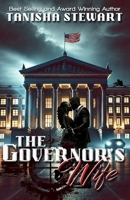 The Governor's Wife: A gripping political thriller that will leave readers on the edge of their seats, gasping at the twists and turns as the pages unfold… B0CR37LVVL Book Cover