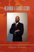 Blended a Family Story 1450023932 Book Cover