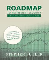 Roadmap to Retirement Security: How to Build and Conserve Retirement Wealth 1491720581 Book Cover