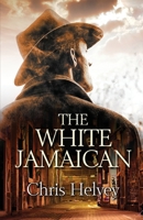 The White Jamaican 1613095538 Book Cover