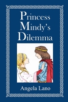 Princess Mindy's Dilemma B0BQXY4BZV Book Cover