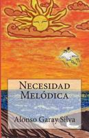 Necesidad Melódica 1492978825 Book Cover