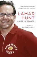 Lamar Hunt: A Life in Sports 1449423396 Book Cover