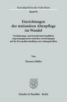 Einrichtungen Der Stationaren Altenpflege Im Wandel: Veranderungs- Und Betriebswirtschaftliche Anpassungsprozesse Und Ihre Auswirkungen Auf Die Person 3428146867 Book Cover