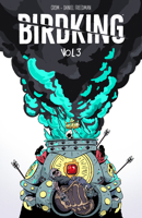 Birdking Volume 3 1506726097 Book Cover