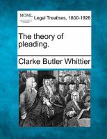The Theory Of A Pleading ...... 1240117787 Book Cover