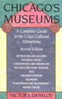 Chicago's Museums: A Complete Guide to the City's Cultural Attractions 1556521359 Book Cover