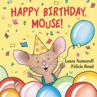 Happy Birthday, Mouse! 0694014257 Book Cover