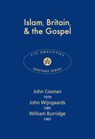 Islam, Britain & the Gospel 2017 1784695378 Book Cover