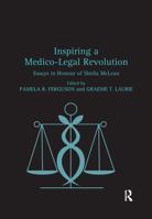 Inspiring a Medico-Legal Revolution: Essays in Honour of Sheila McLean 0367599031 Book Cover