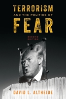 Terrorism and the Politics of Fear 0759109192 Book Cover