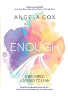 Enough: This book proves you can achieve anything if you believe you are Enough 0244982244 Book Cover