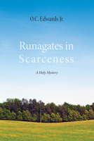 Runagates in Scarceness: A Holy Mystery 1625643594 Book Cover