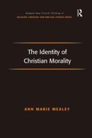 The Identity of Christian Morality 1032179929 Book Cover