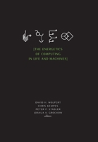 The Energetics of Computing in Life and Machines 1947864181 Book Cover