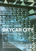 Skycar City (MVRDV) (MVRDV) 8496540588 Book Cover