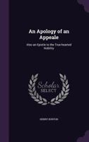 An Apology of Appeal: Also, an Epistle to the True Hearted Nobility (English Experience Series No. 782) 117237953X Book Cover