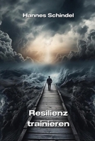 Resilienz trainieren (German Edition) 9949062438 Book Cover