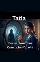 Tatia (Spanish Edition) B0G3YVVQ9L Book Cover