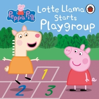 Peppa Pig: Lotte Llama Starts Playgroup 0241543479 Book Cover