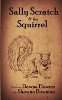 Sally Scratch and the Squirrel (Horror Shorts) 1718913567 Book Cover