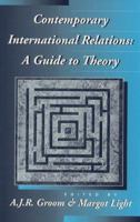 Contemporary International Relations: A Guide to Theory 185567128X Book Cover