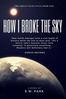 How I Broke the Sky 0999771507 Book Cover