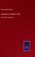 Impressions of Spain in 1866: With Fifteen Illustrations 1240925514 Book Cover
