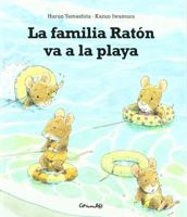 La familia Raton va a la playa 8484704165 Book Cover