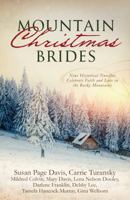 Mountain Christmas Brides: Nine Historical Novellas Celebrate Faith and Love in the Rocky Mountains 1634098900 Book Cover