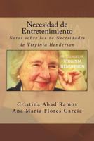 Necesidad de Entretenimiento: Notas sobre las 14 Necesidades de Virginia Henderson 1979888957 Book Cover