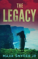 The Legacy 0578806657 Book Cover