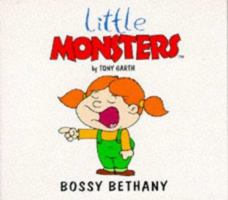 Bossy Bethany (Little Monsters) 1900207877 Book Cover